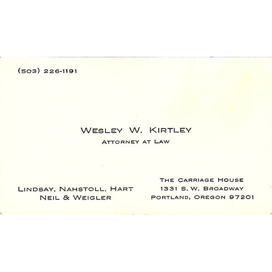 Wesley W Kirtley Attorney Portland OR Vintage Business Card SE3-B12