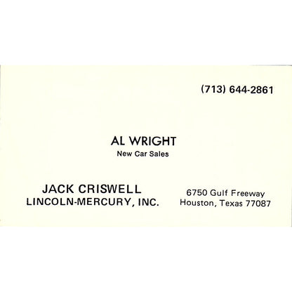 Al Wright Jack Criswell Lincoln Mercury Inc Houston Vintage Business Card SD9-B6