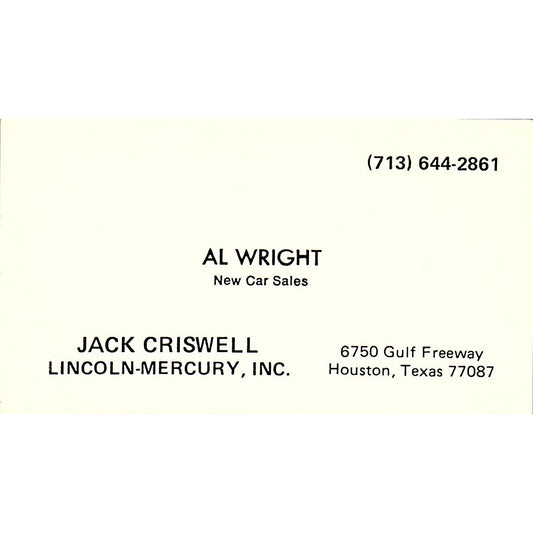 Al Wright Jack Criswell Lincoln Mercury Inc Houston Vintage Business Card SD9-B6