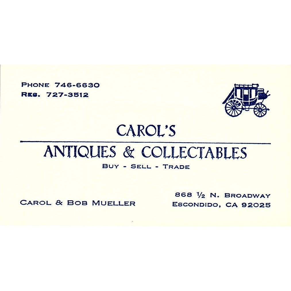 Carol & Bob Mueller Carol's Antiques Escondido CA Vintage Business Card SE3-B16