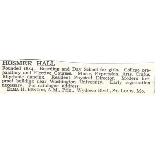 Hosmer Hall Elma H. Benton St. Louis MO c1918 Original Advertisement AE5-SA10