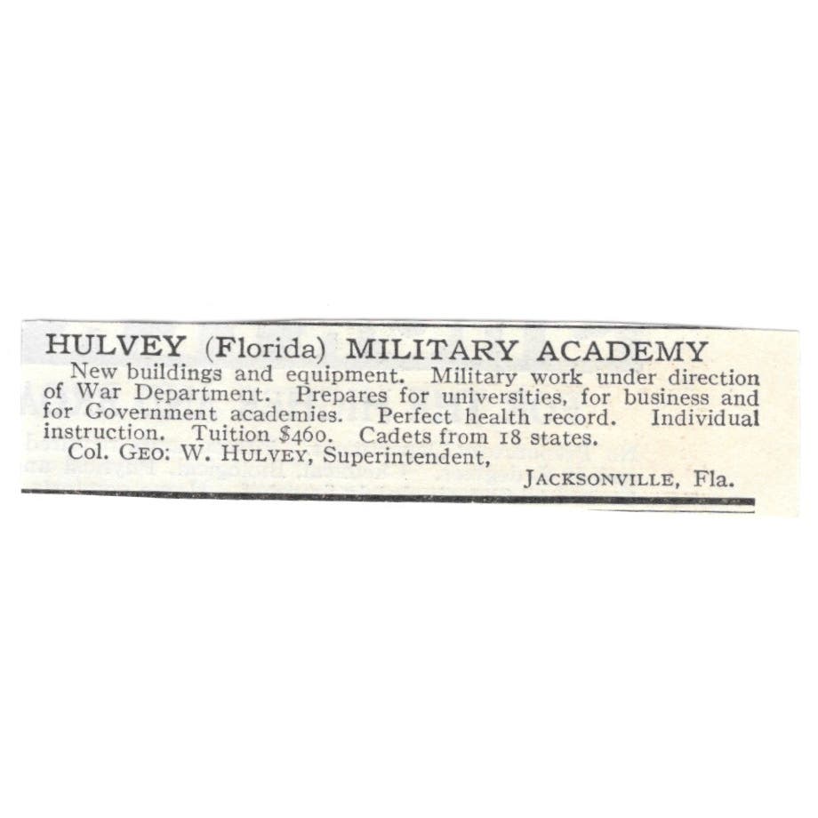 Col. Geo. W. Hulvey Military Academy Jacksonville FL c1918 Advertisement AE5-SA4
