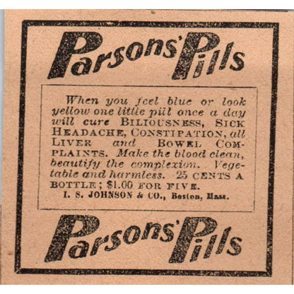 Parsons' Pills Quackery I.S. Johnson Co Boston 1901 Newspaper Ad AD8-HS2
