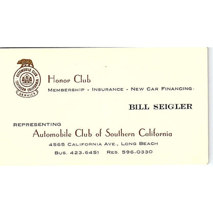 Bill Seigler AAA of Southern CA Honor Club Long Beach Vtg Business Card SE3-B16