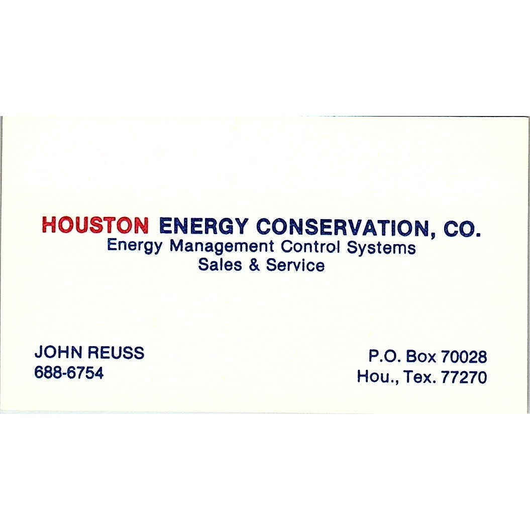 Houston Energy Conservation Co John Reuss Houst. TX Vintage Business Card SF3-B5