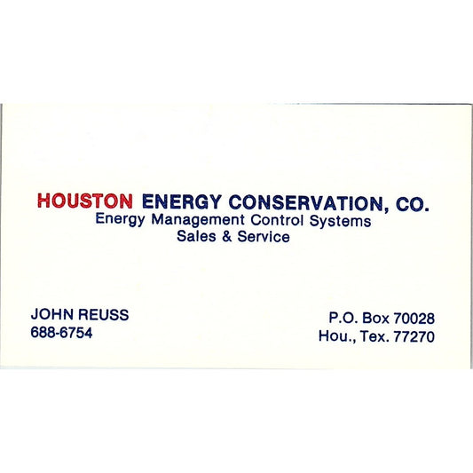 Houston Energy Conservation Co John Reuss Houst. TX Vintage Business Card SF3-B5