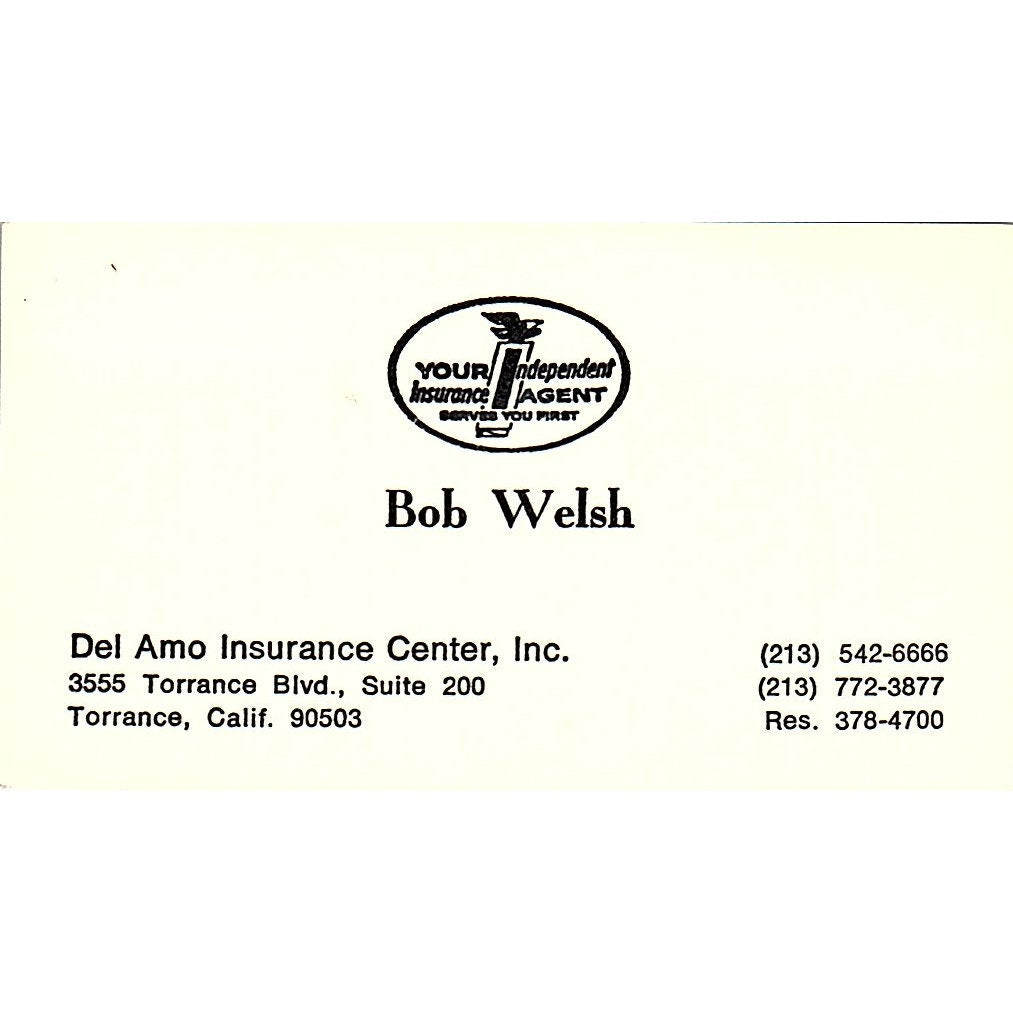 Bob Welsh Del Amo Ins Center Inc Torrance CA Vintage Business Card SD9-B10