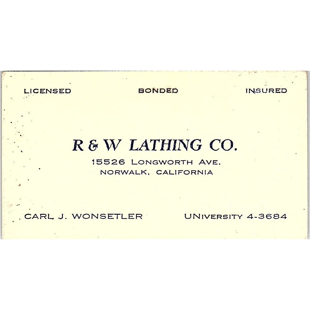 Carl J Wonsetler R&W Lathing Co Norwalk CA Vintage Business Card SE5-B1