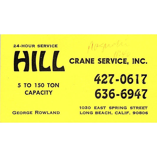 Hill Crane Services George Rowland Long Beach CA Vintage Business Card SB4-B4