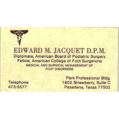 Foot Surgeon, Edward M. Jacquet, Pasadena, Texas Vintage Business Card SF3-B9