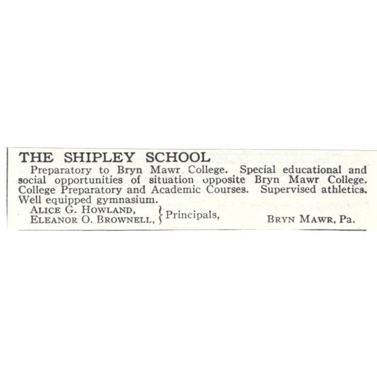 The Shipley School Alice G. Howland Eleanor Brownell Bryn Mawr c1918 Ad AE5-SA11
