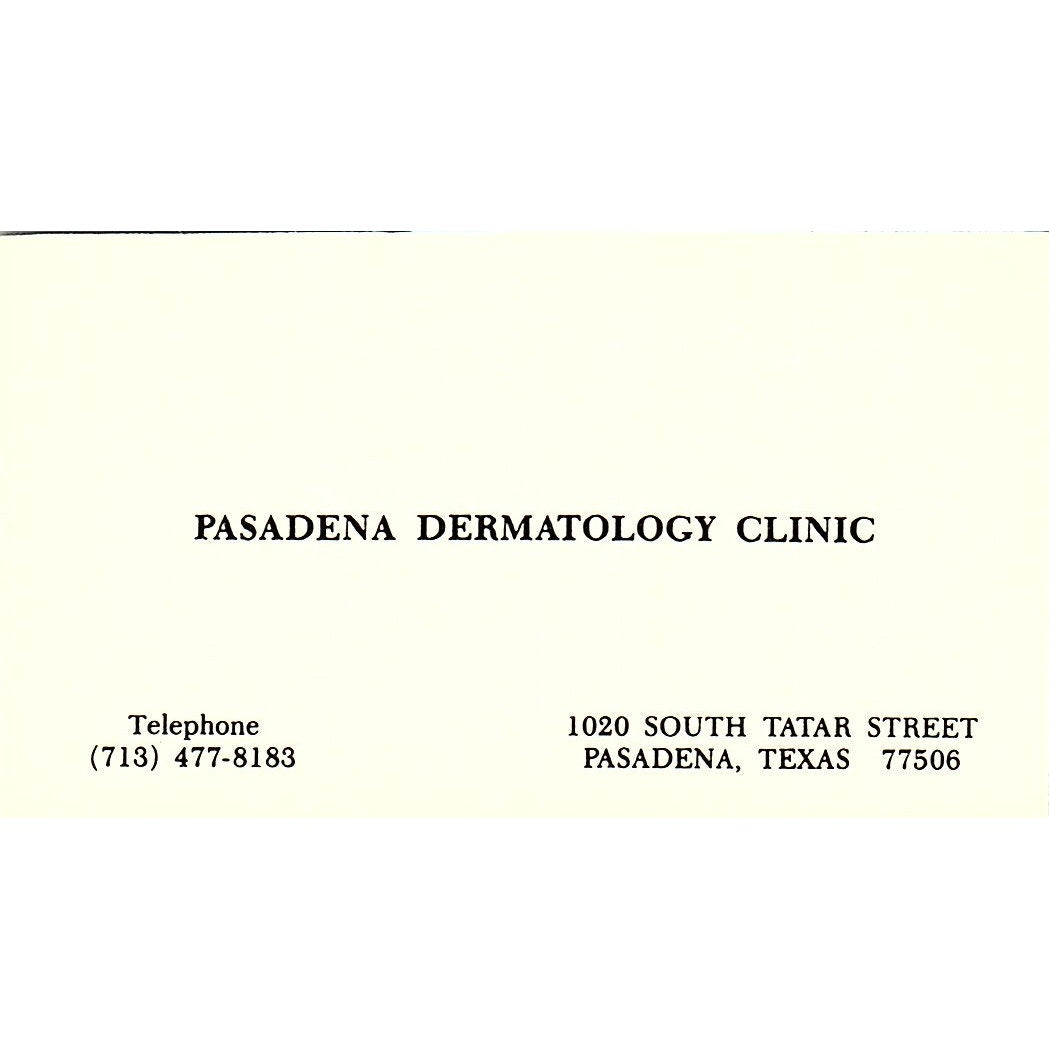 Pasadena Dermatology Clinic Pasadena Texas Vintage Business Card SB4-B1