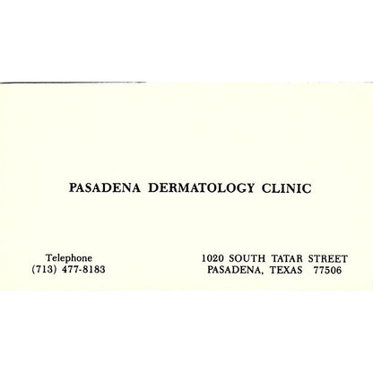 Pasadena Dermatology Clinic Pasadena Texas Vintage Business Card SB4-B1