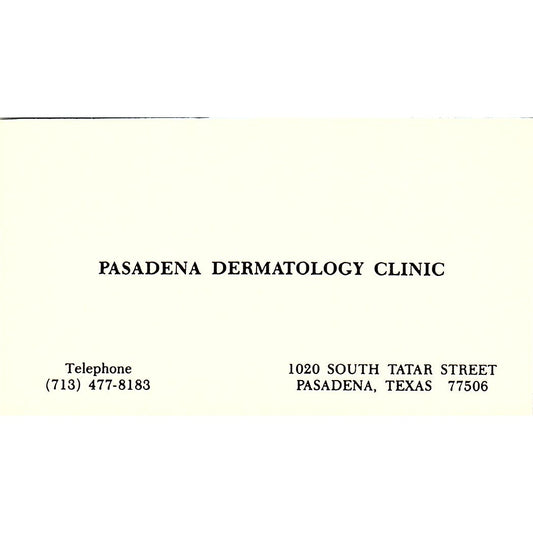 Pasadena Dermatology Clinic Pasadena Texas Vintage Business Card SB4-B1