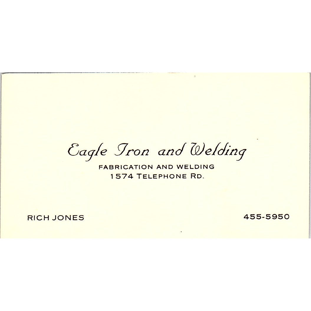 Rich Jones Eagle Iron & Welding 1574 Telephone Road Houston Business Card SE5-B2
