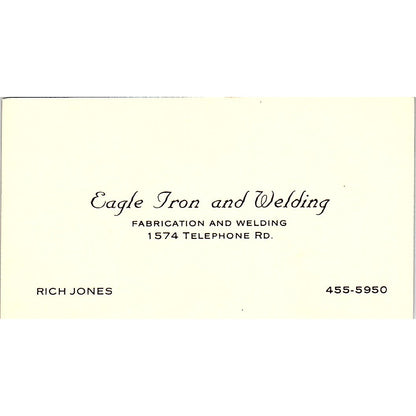 Rich Jones Eagle Iron & Welding 1574 Telephone Road Houston Business Card SE5-B2