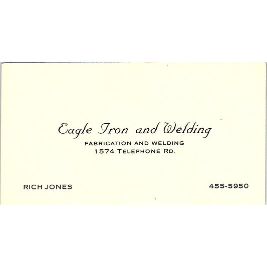 Rich Jones Eagle Iron & Welding 1574 Telephone Road Houston Business Card SE5-B2