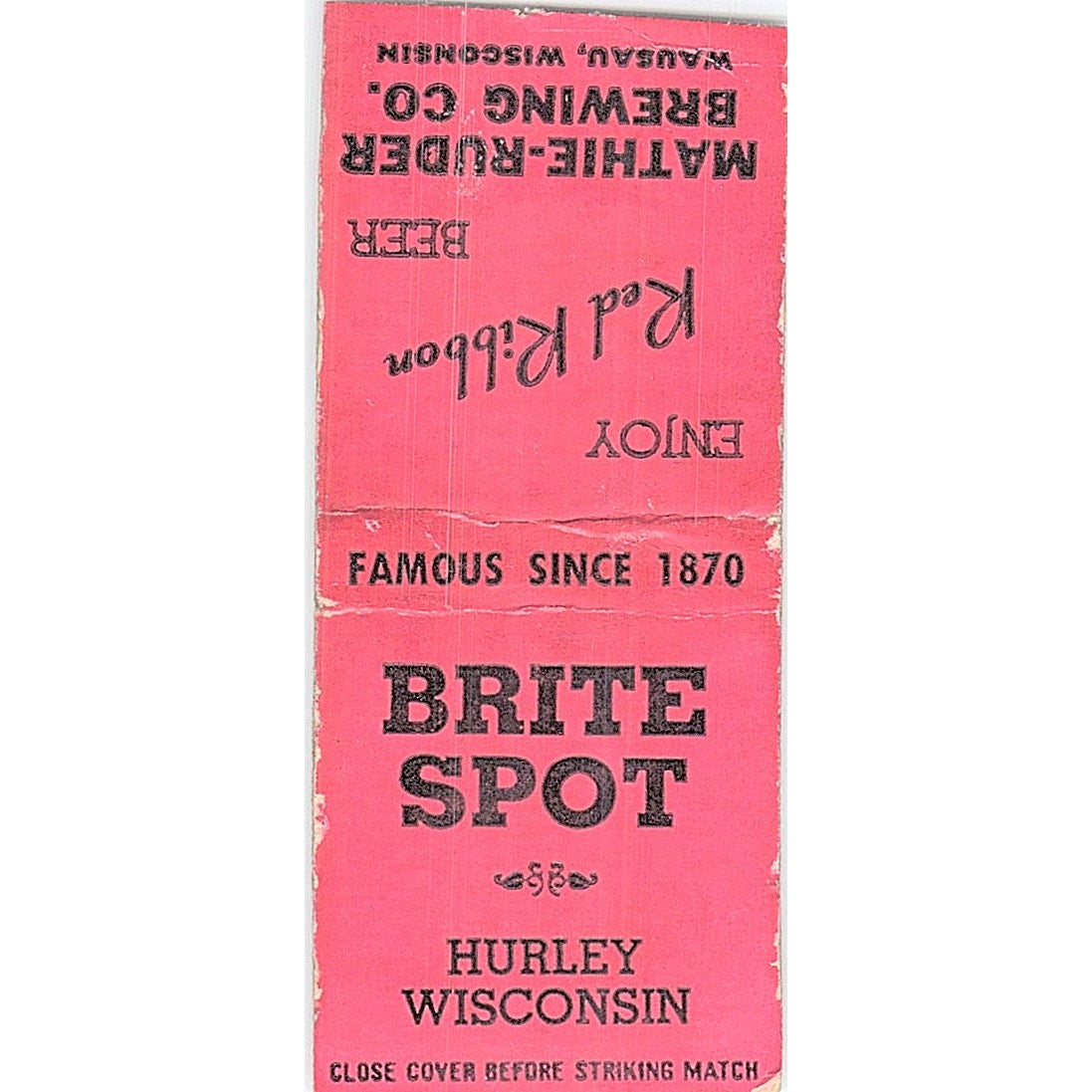Brite Spot Hurley WI Mathie-Ruder Brewing Vintage Matchbook Cover SF3-Y8