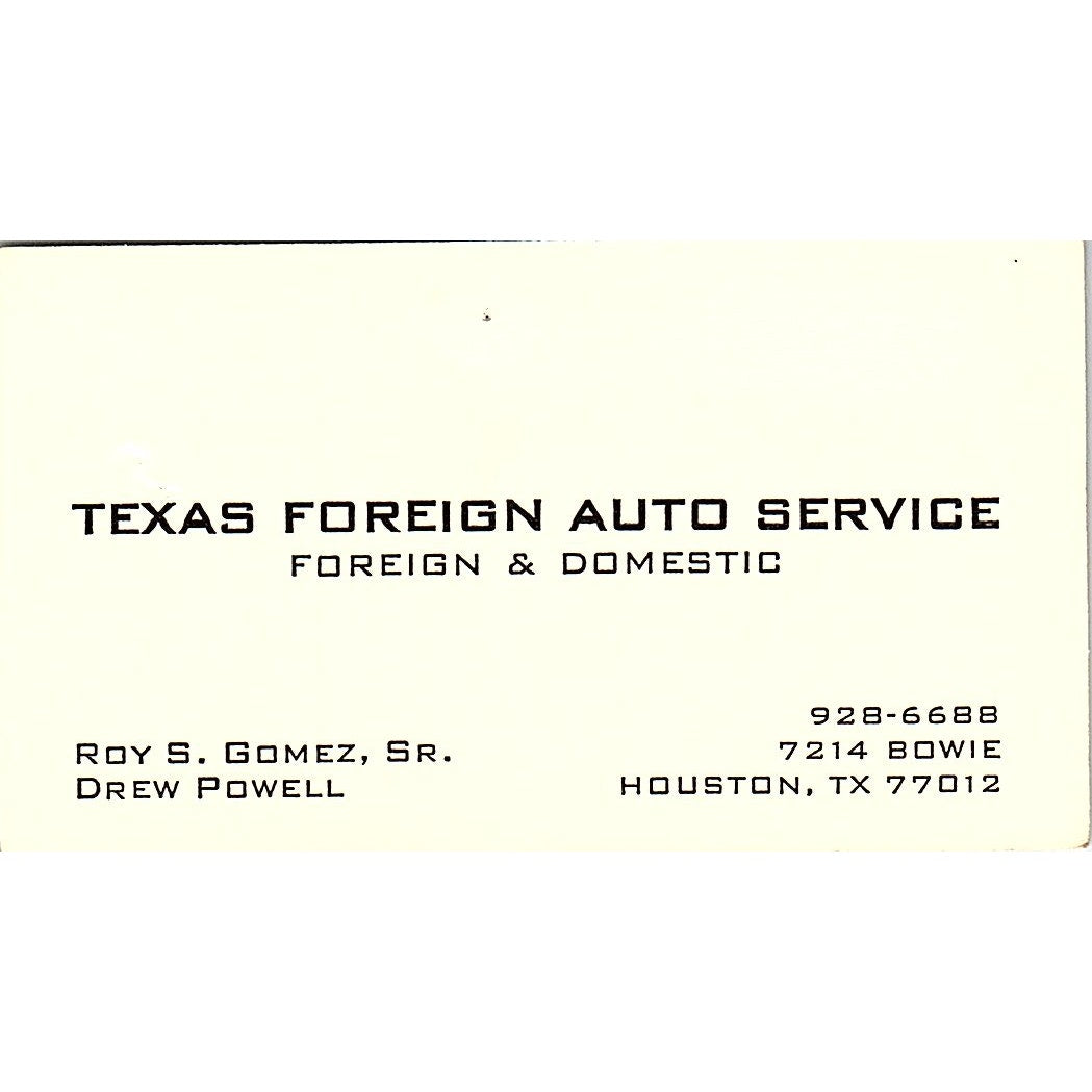 Drew Powell Roy S Gomez Texas Foreign Auto Service Houston Business Card SE3-B13