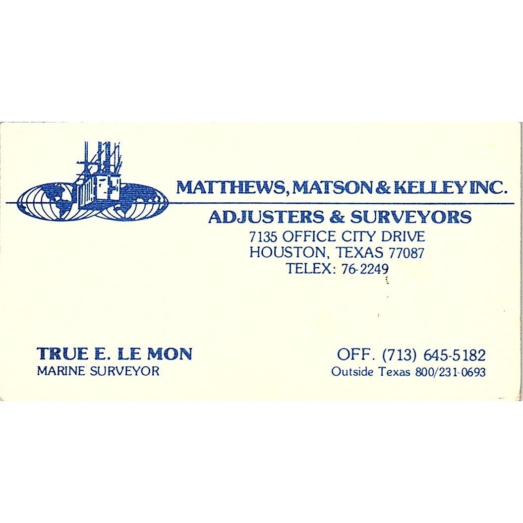 Matthews, Matson & Kelley Inc. True E. Le Mon Houston TX Business Card SSB4-B13
