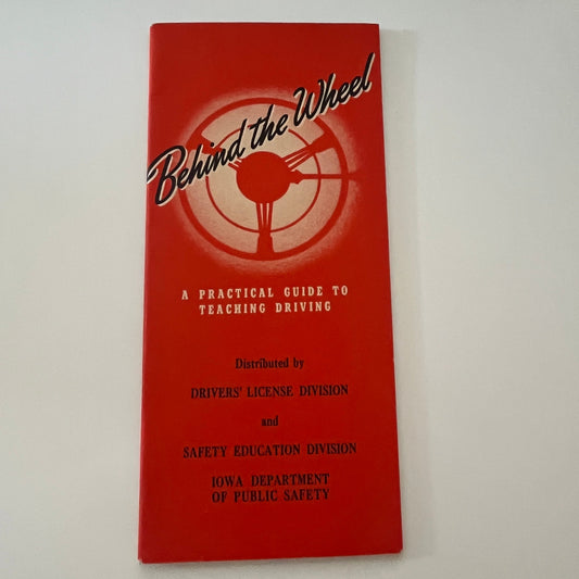 A Practical Guide to Teaching Driving 1944 Iowa Dept of Public Safety TK2-XB4
