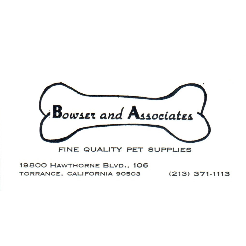 Bowser & Associates Pet Supplies Torrance CA Vintage Business Card SD8-B15
