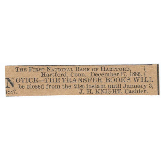 First National Bank J.H. Knight Hartford 1886 Newspaper Ad AF7-SS6