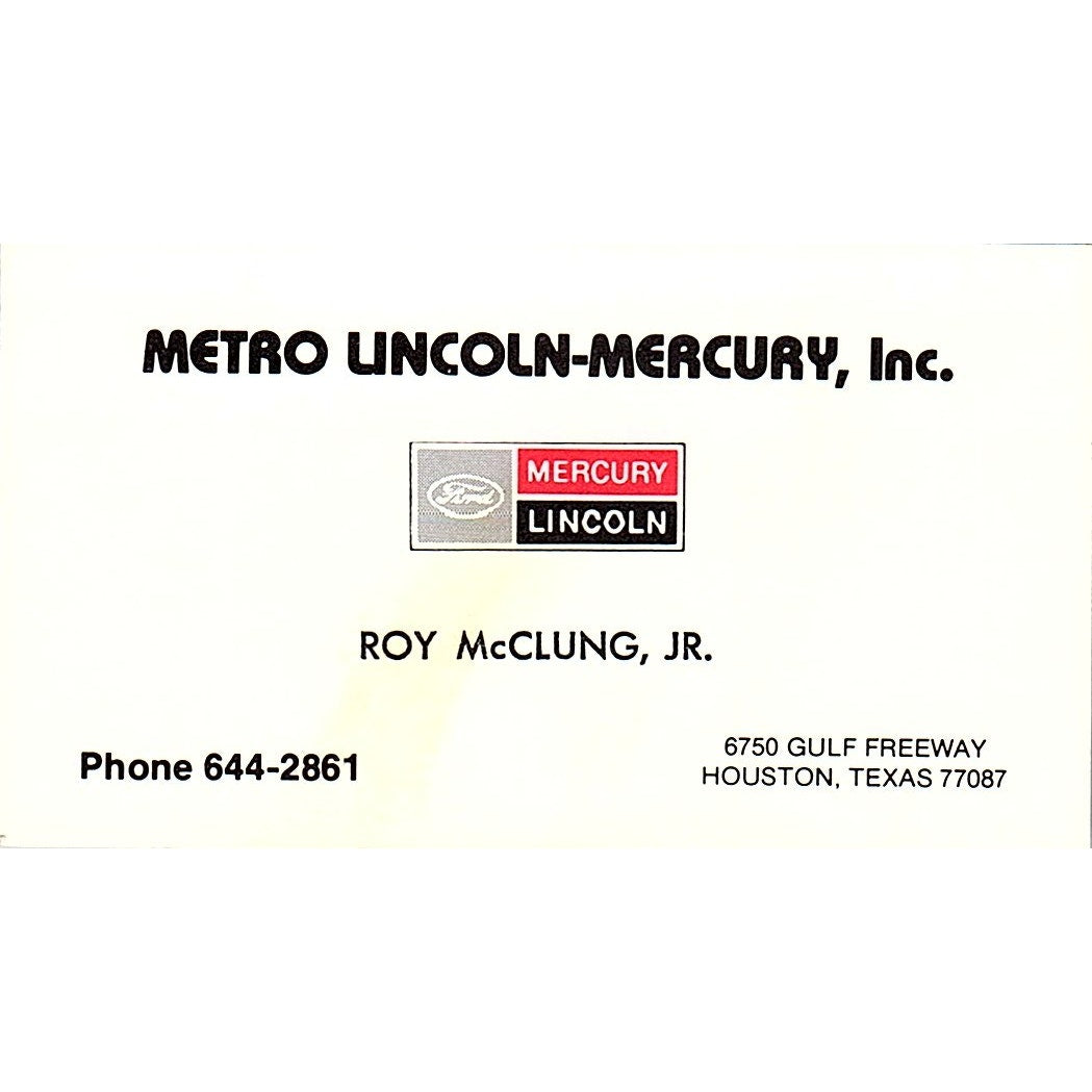 Roy McClung Jr Metro Lincoln-Mercury Inc Houston Vintage Business Card SD9-B7
