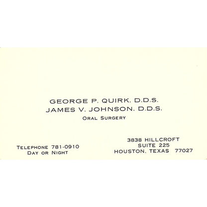 George P Quirk James V Johnson Dentistry Houston Vintage Business Card SE3-B15