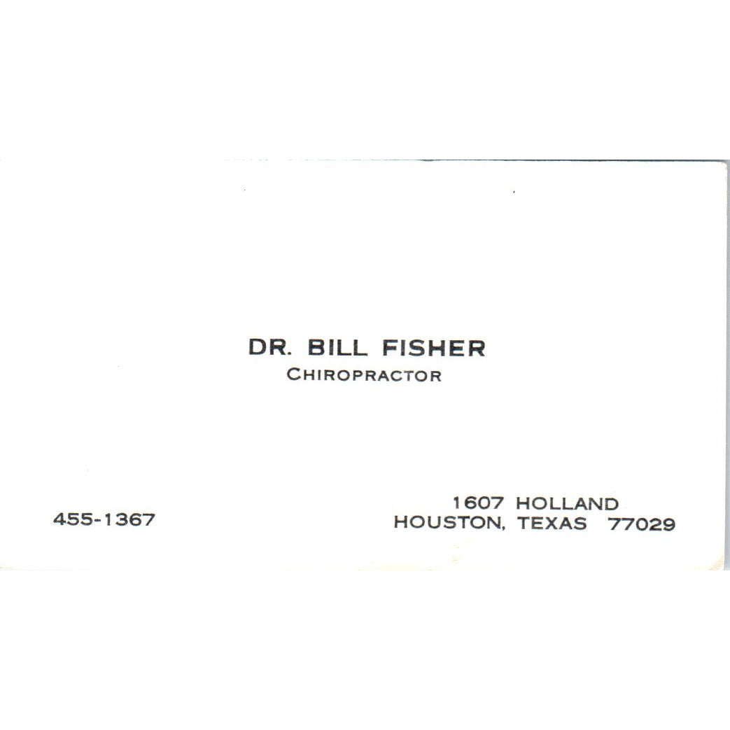 Dr. Bill Fisher Chiropractor Houston TX Vintage Business Card SE3-B7