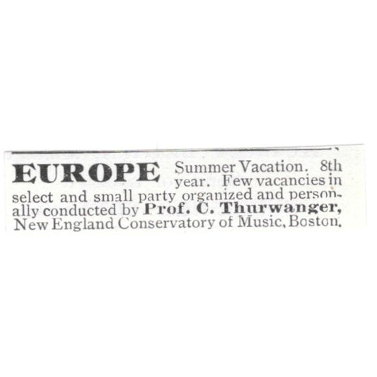 Europe Summer Vacation Prof C Thurwanger Boston 1903 Ad AF8-S43