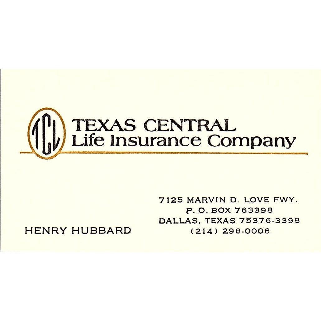 Henry Hubbard Texas Central Life Dallas TX Vintage Business Card SD9-B12