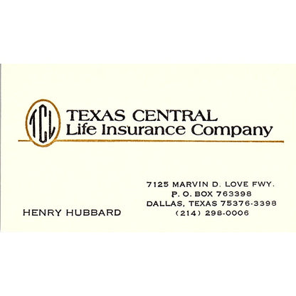 Henry Hubbard Texas Central Life Dallas TX Vintage Business Card SD9-B12