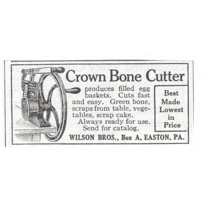 Crown Bone Cutter Wilson Bros Easton PA 1913 Magazine Advertisement AE7-N8