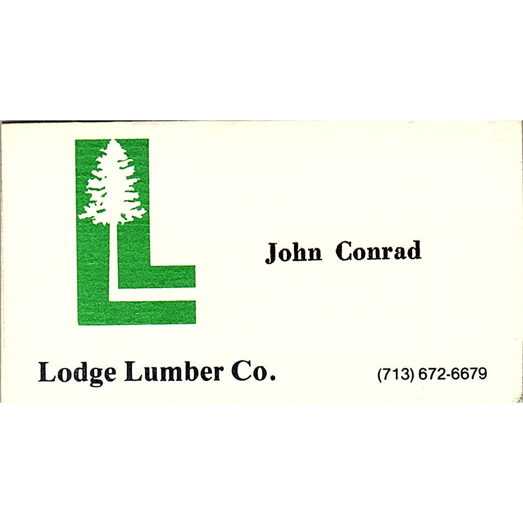 John Conrad Lodge Lumber Co Houston TX Vintage Business Card SD9-B13