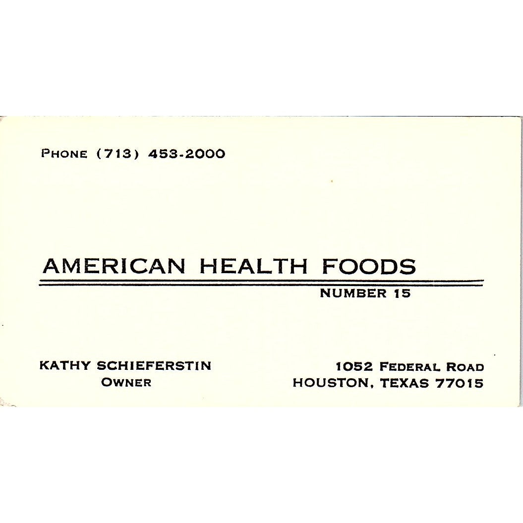 Kathy Schieferstin American Health Foods Houston Vintage Business Card SD9-B6