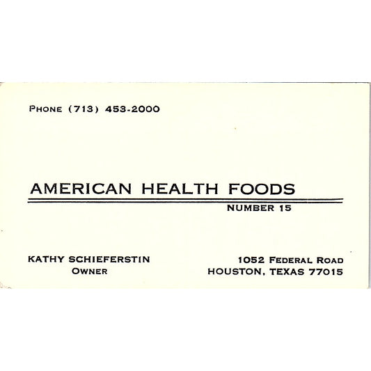 Kathy Schieferstin American Health Foods Houston Vintage Business Card SD9-B6