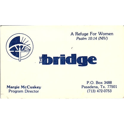 Margie McCuskey The Bridge Refuge Pasadena TX Vintage Business Card SC9-B6