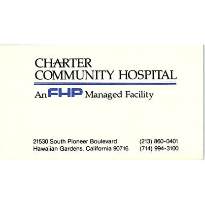 Charter Community Hospital Hawaiian Gardens CA Vintage Business Card SF3-B3