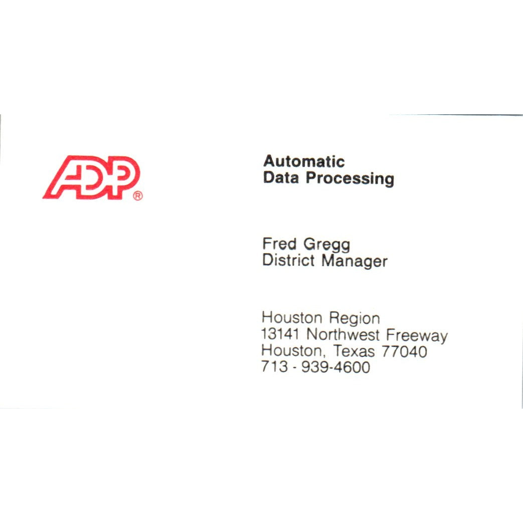 Fred Gregg ADP Automatic Data Processing Houston Vintage Business Card SD8-B16