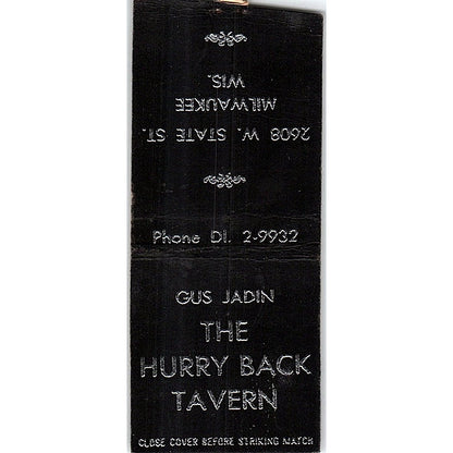 The Hurry Back Tavern Gus Jadin Milwaukee WI Vintage Matchbook Cover SF3-Y2