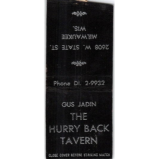 The Hurry Back Tavern Gus Jadin Milwaukee WI Vintage Matchbook Cover SF3-Y2