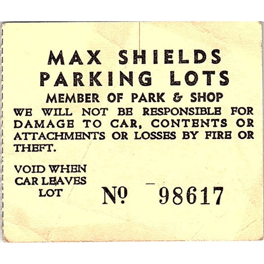 Vintage Max Shields Parking Lots Stub AF9-S4