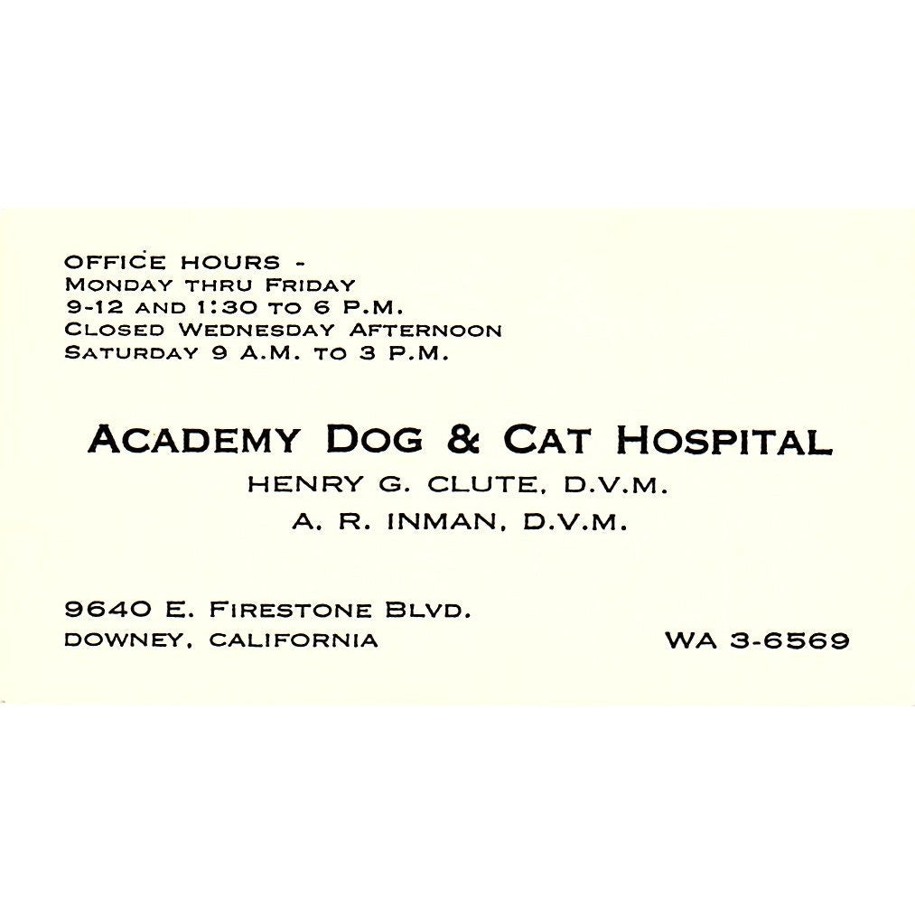 Henry G Clute, A.R. Inman DVM Academy Dog & Cat Hospital Downey CA Card SE5-B1