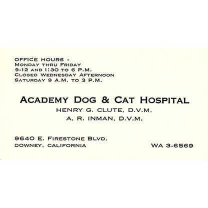 Henry G Clute, A.R. Inman DVM Academy Dog & Cat Hospital Downey CA Card SE5-B1
