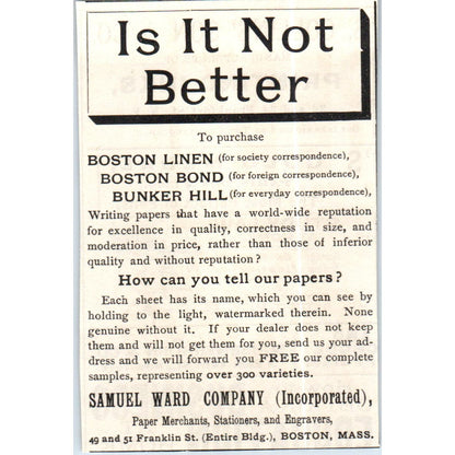 Is it not Better? Samuel Ward Company Paper Boston MA c1890 Victorian Ad AE8-CH6