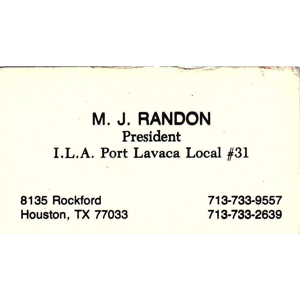 M.J. Randon I.L.A. Port Lavaca Local #31 Houston Vintage Business Card SD9-B13