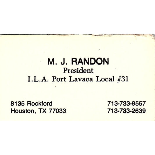 M.J. Randon I.L.A. Port Lavaca Local #31 Houston Vintage Business Card SD9-B13