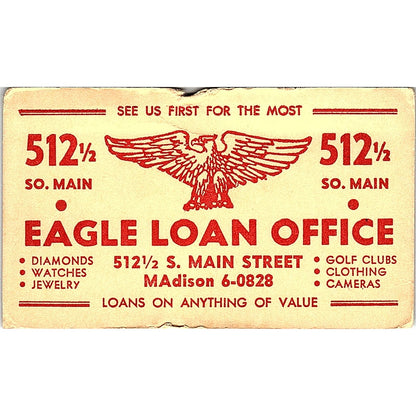 Eagle Loan Office 512 1/2 S. Main St Vintage Business Card ML1-6