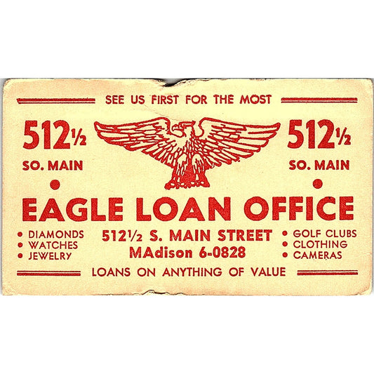 Eagle Loan Office 512 1/2 S. Main St Vintage Business Card ML1-6